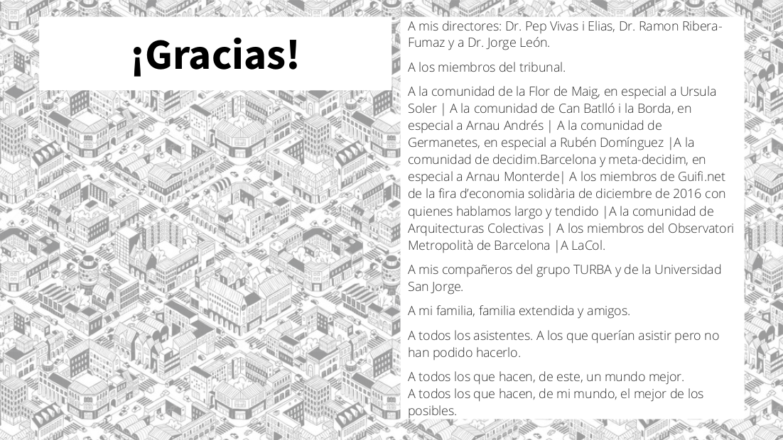 Diapositiva final de la defensa, con una versión reducida de los agradecimientos de la tesis a modo de tributo a quienes la han hecho posible.