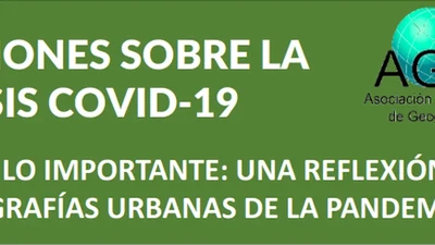 Lo urgente y lo importante: una reflexión desde las geografías urbanas de la pandemia featured image
